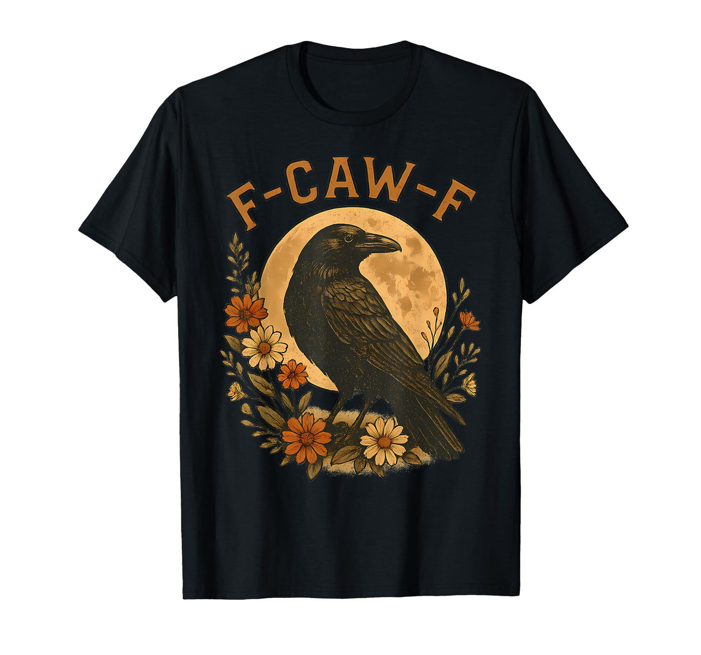 F-Caw-F Black Crow Funny Gothic Bird Adult Humor Graphic T-Shirt