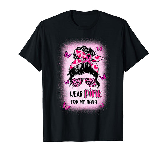I Wear Pink For My Nana Breast Cancer Awareness T-Shirt