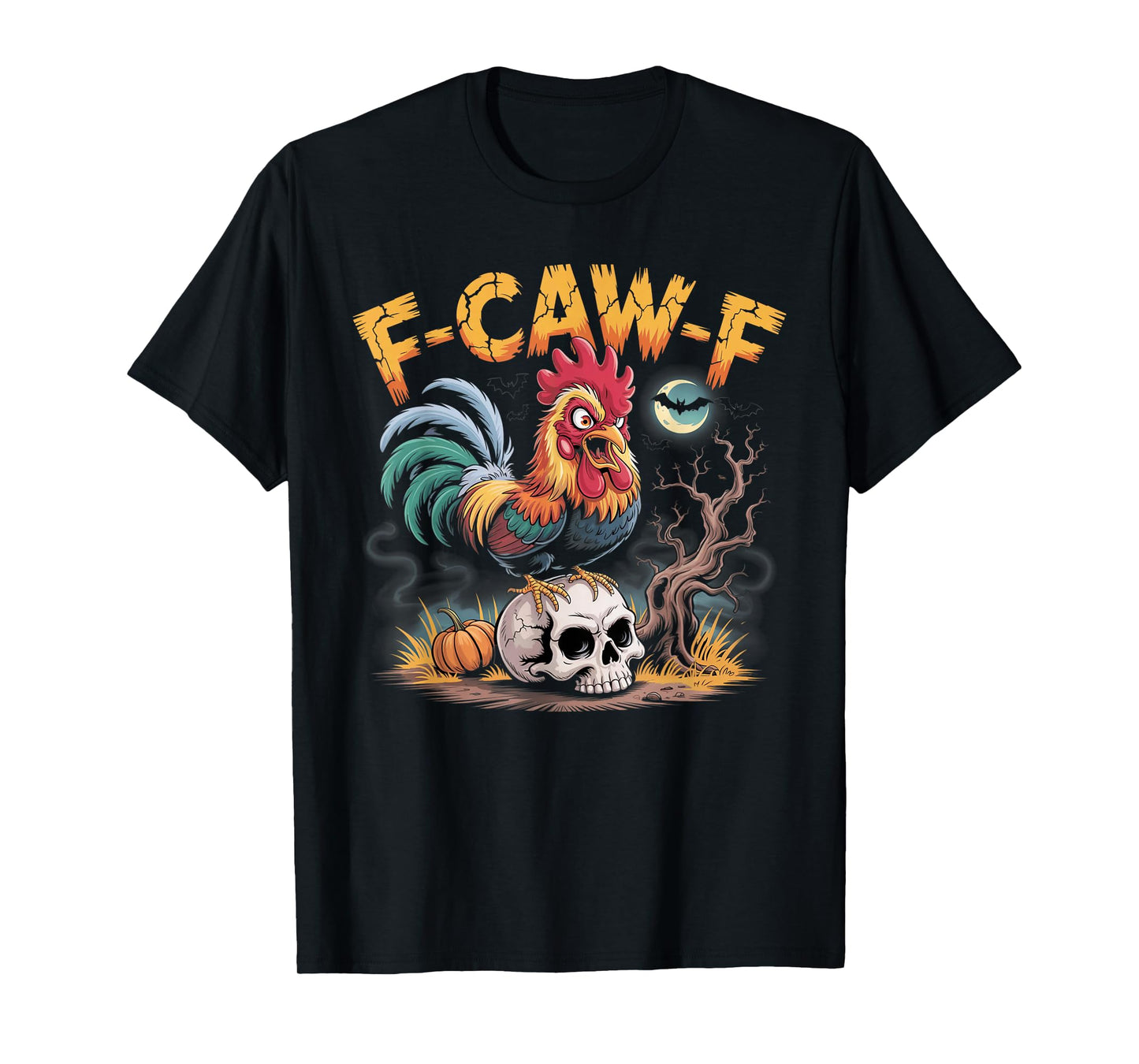 F-Caw-F Funny Chicken Halloween Rooster Meme T-Shirt