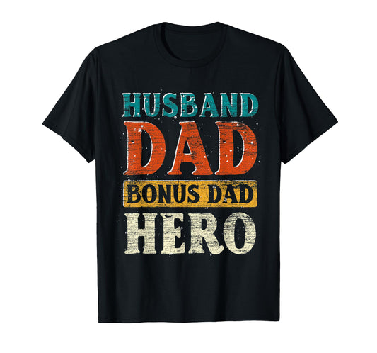 Mens Husband Dad Bonus Dad Hero Fathers Day Funny Bonus Dad T-Shirt