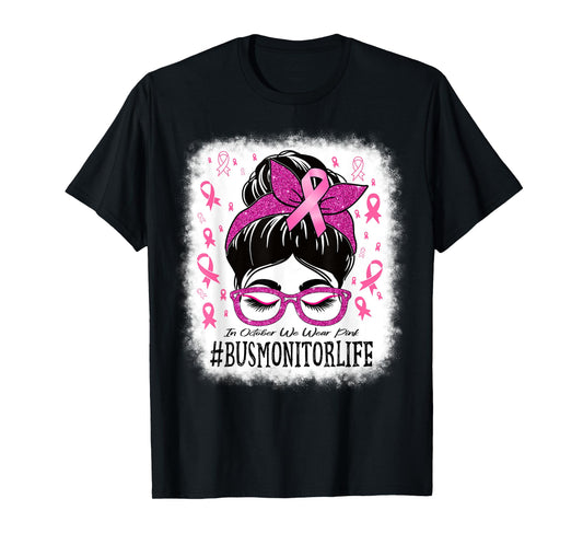Bus Monitor In October We Wear Pink Breast Cancer Awareness T-Shirt
