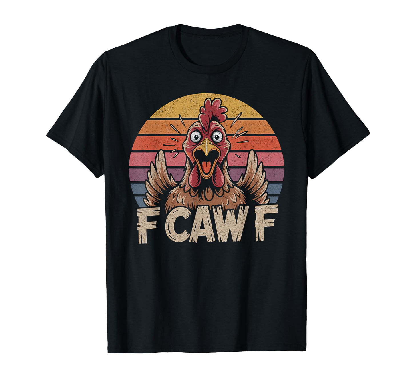 F-CAW-F Funny Chicken Rooster Meme Humor T-Shirt