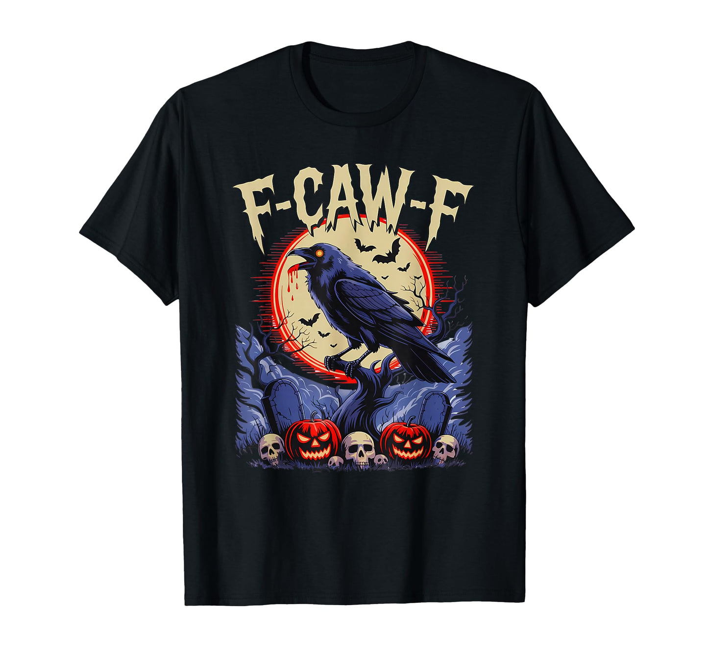 F Caw F- Funny Black Bird Moon Halloween Raven Dark Humor T-Shirt