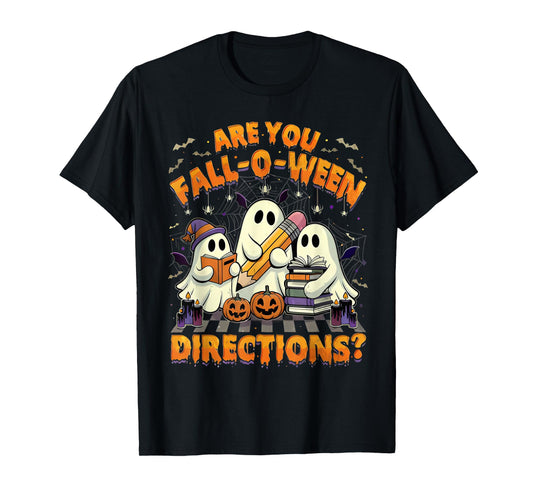 are You Fall O Ween Directions Funny Halloween Teacher Joke T-Shirt
