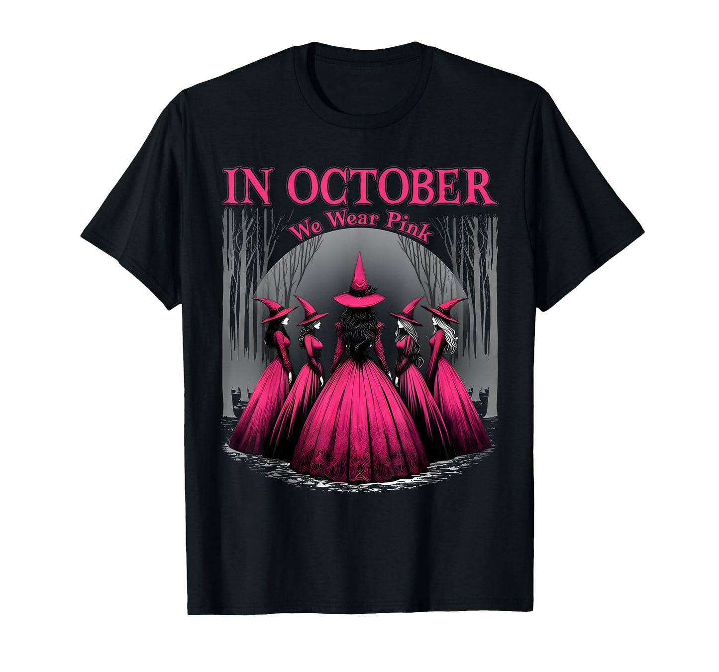 in October We Wear Pink Halloween Witch Witchy Breast Cancer T-Shirt