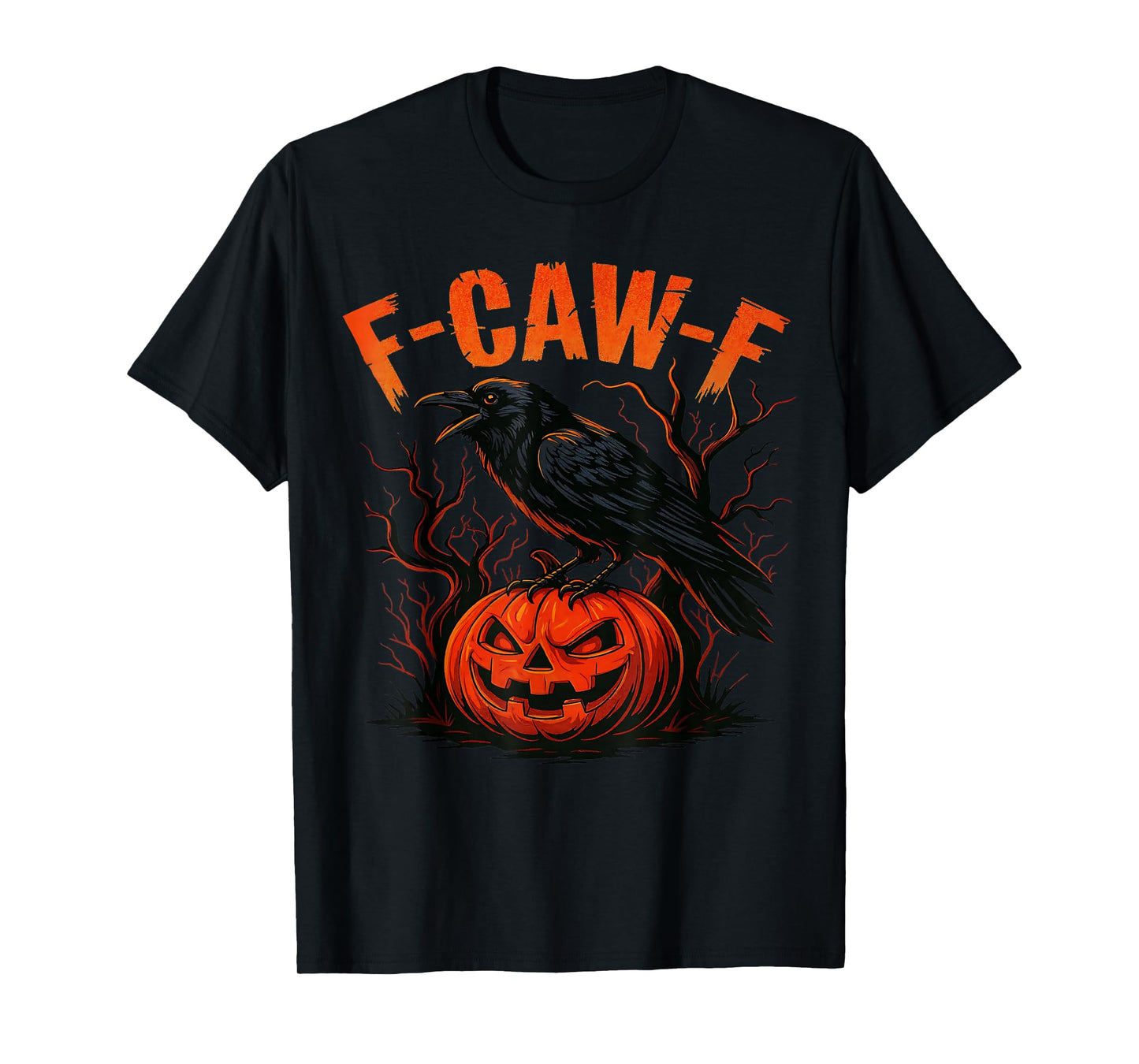 Halloween Black Crow, F-Caw-F Funny Black Bird Adult Humor T-Shirt