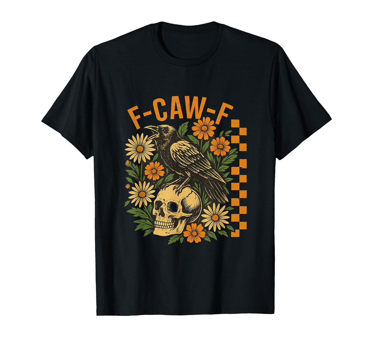 Funny F CAW F Crow T-Shirt