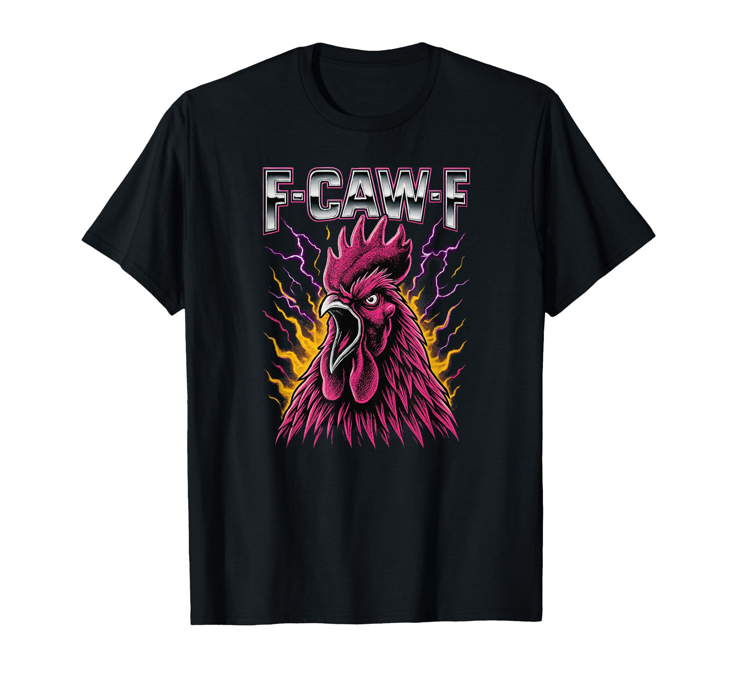 F Caw F Funny Chicken Lover F-Caw-F Rooster Meme FCAWF Women T-Shirt