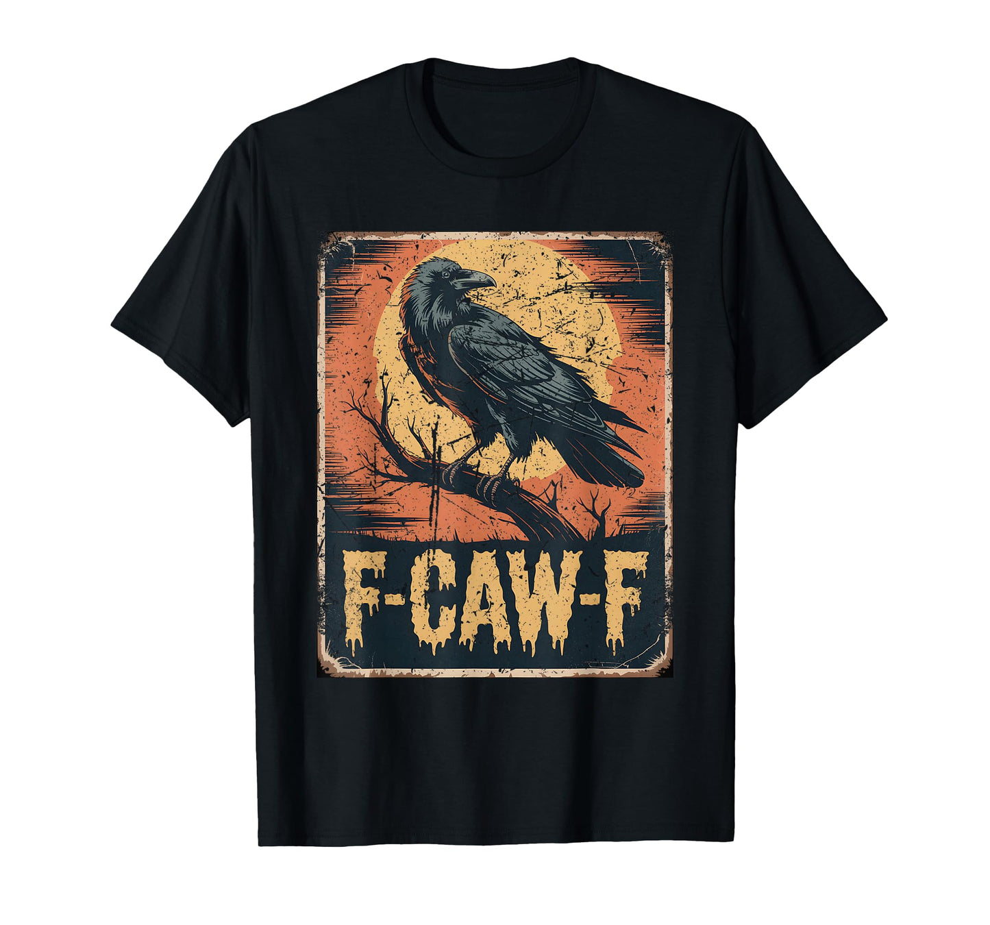 F-Caw-F Raven Halloween Retro Crow Vintage Poster T-Shirt