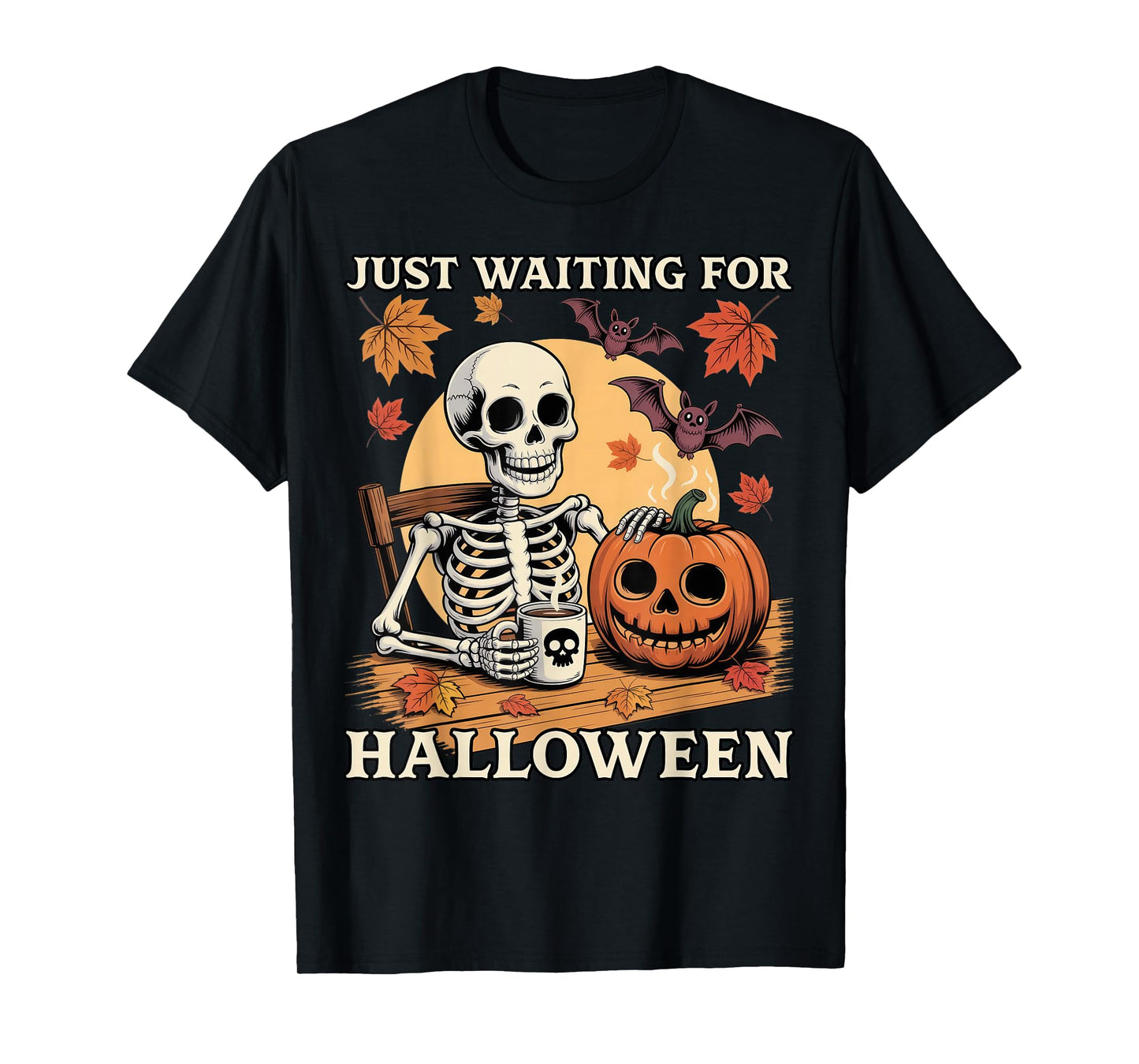 Just Waiting for Halloween Skeleton Coffee Jack Or Lantern T-Shirt