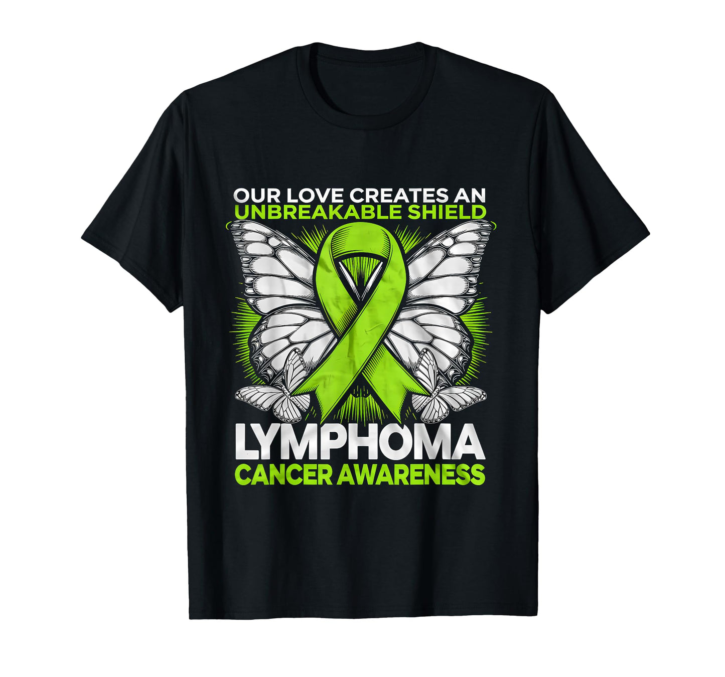 Lymphoma Cancer Awareness Green Ribbon Unbreakable Shield T-Shirt