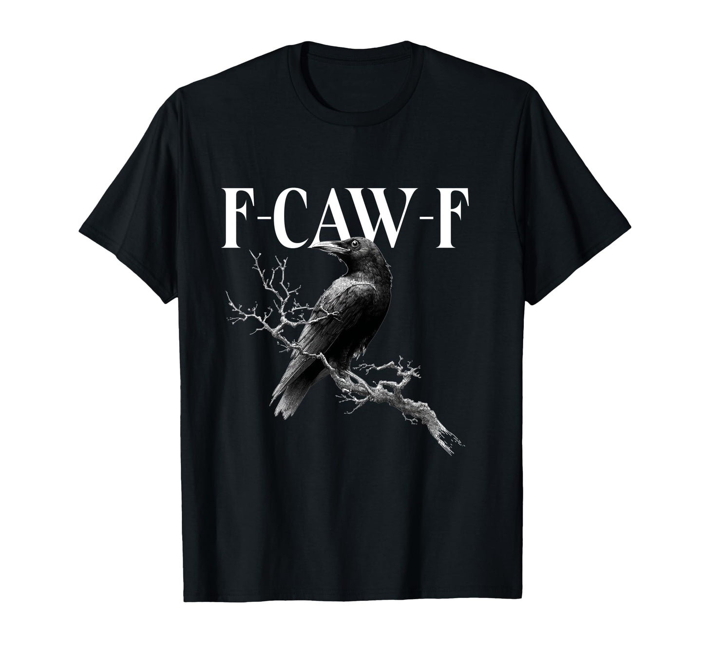 F-Caw-F Tshirt - Crow with F Caw F Long Sleeve T-Shirt