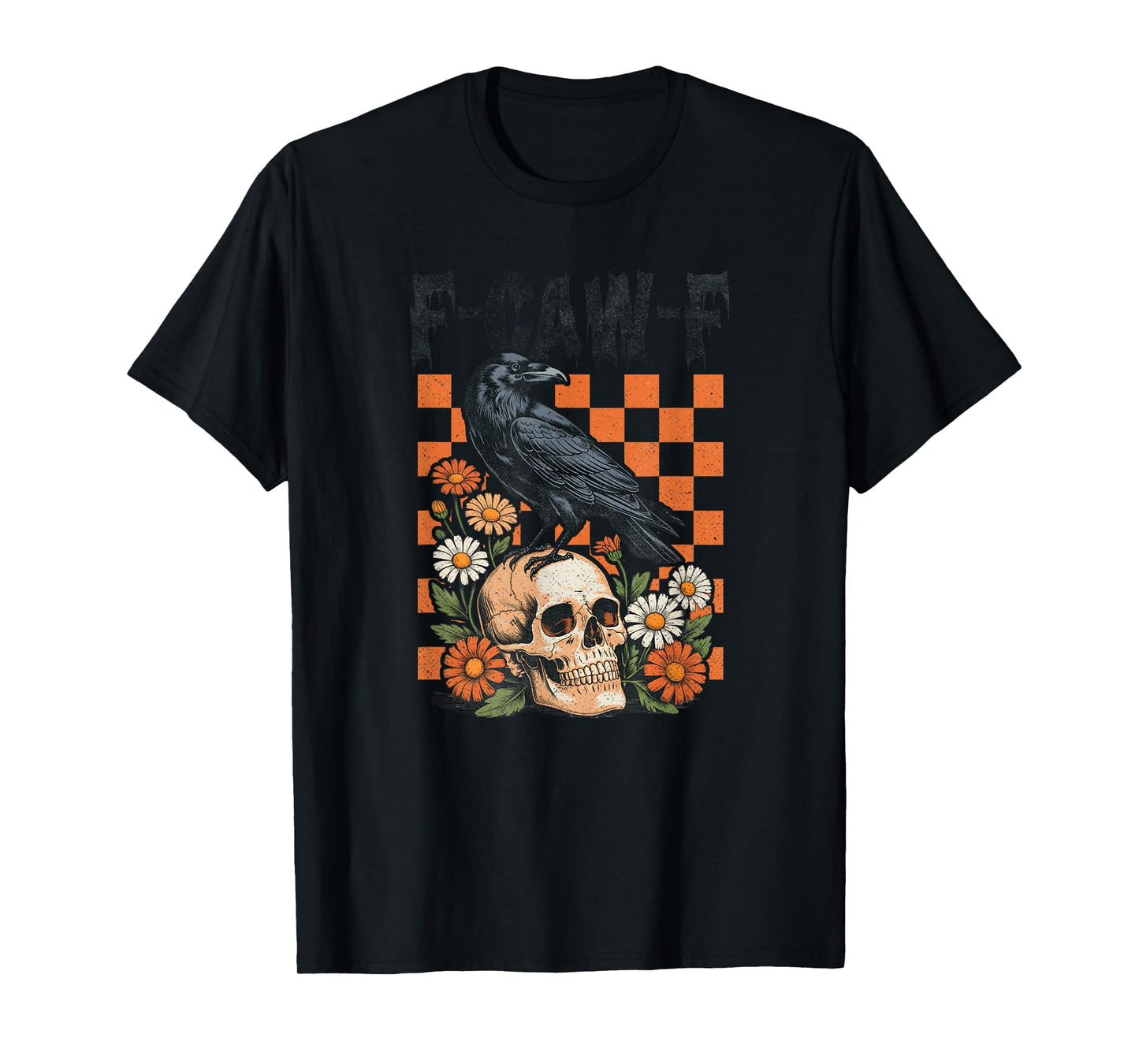 Halloween F CAW F Crow Raven T-Shirt