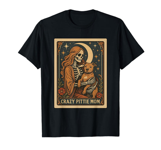 Crazy Pittie Mom Tarot Card Gothic Skeleton Pitbull Lover T-Shirt
