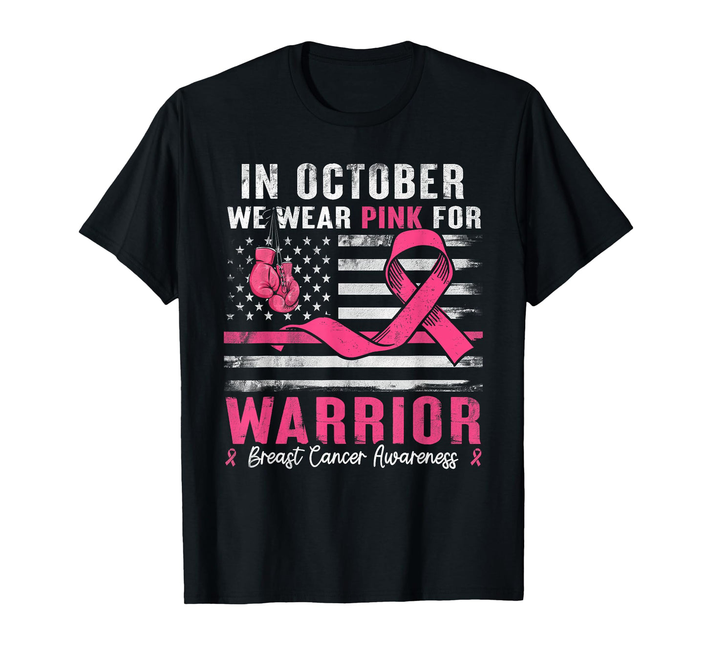in October We Wear Pink for Warriors Breast Cancer Awareness T-Shirt