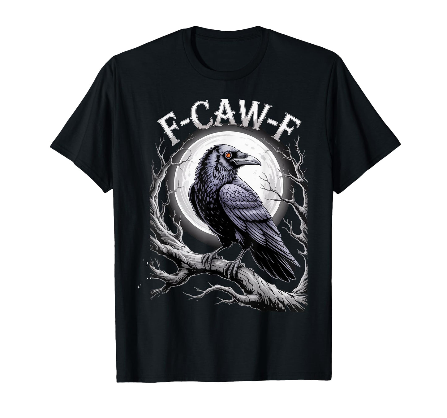 Gothic Crow Spooky Raven Moon for Halloween F-Caw-F T-Shirt