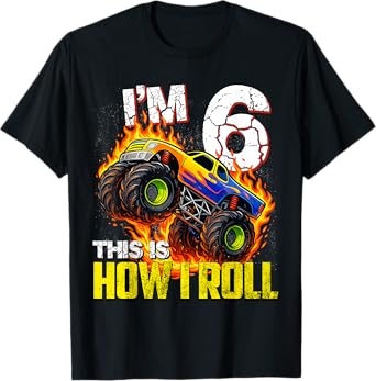 Im 6 This Is How I Roll 6th Monster Truck Birthday Boy Group T-Shirt