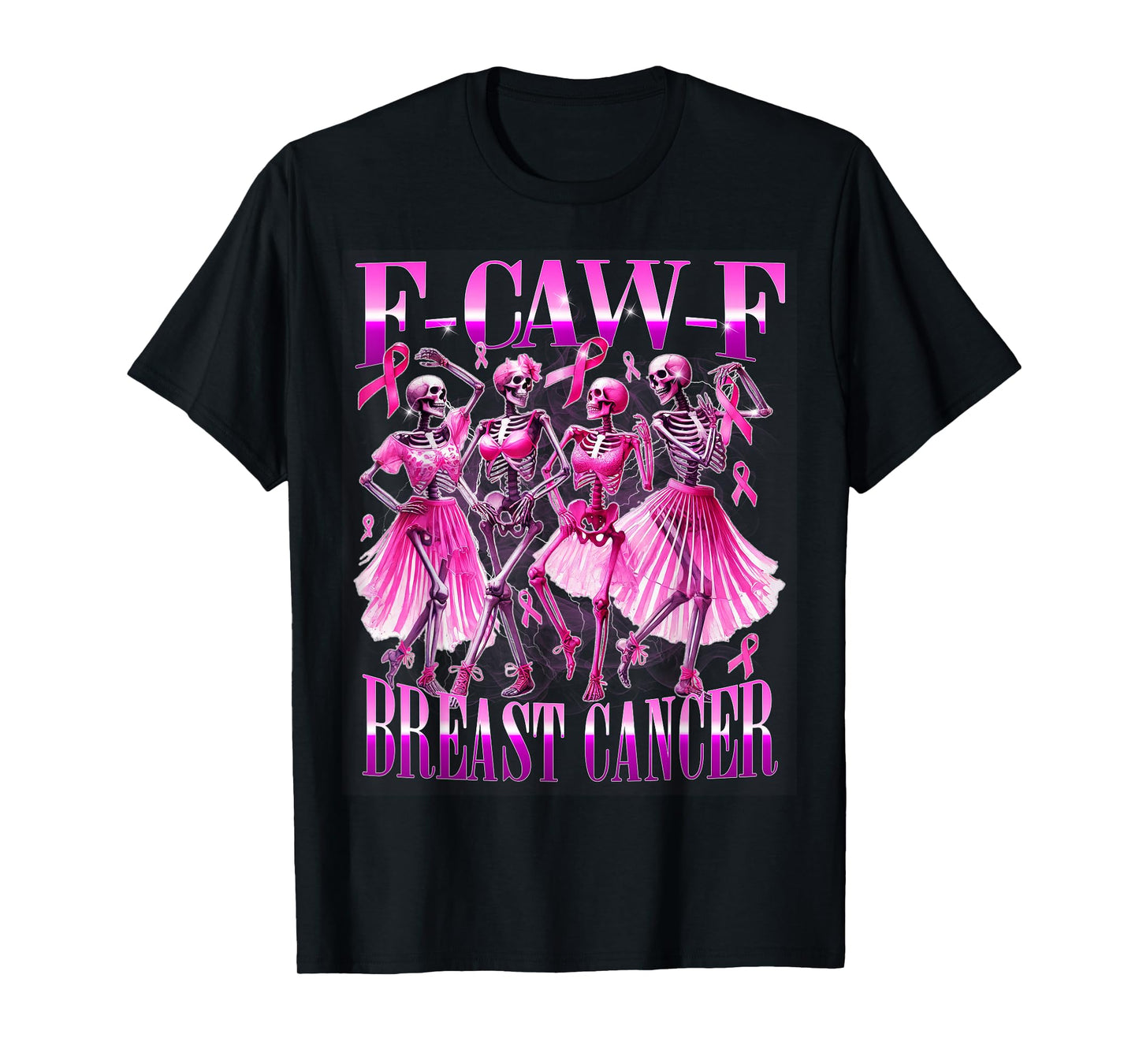 F Caw F Dancing Skeletons Pink Cancer Awareness Urban Art T-Shirt