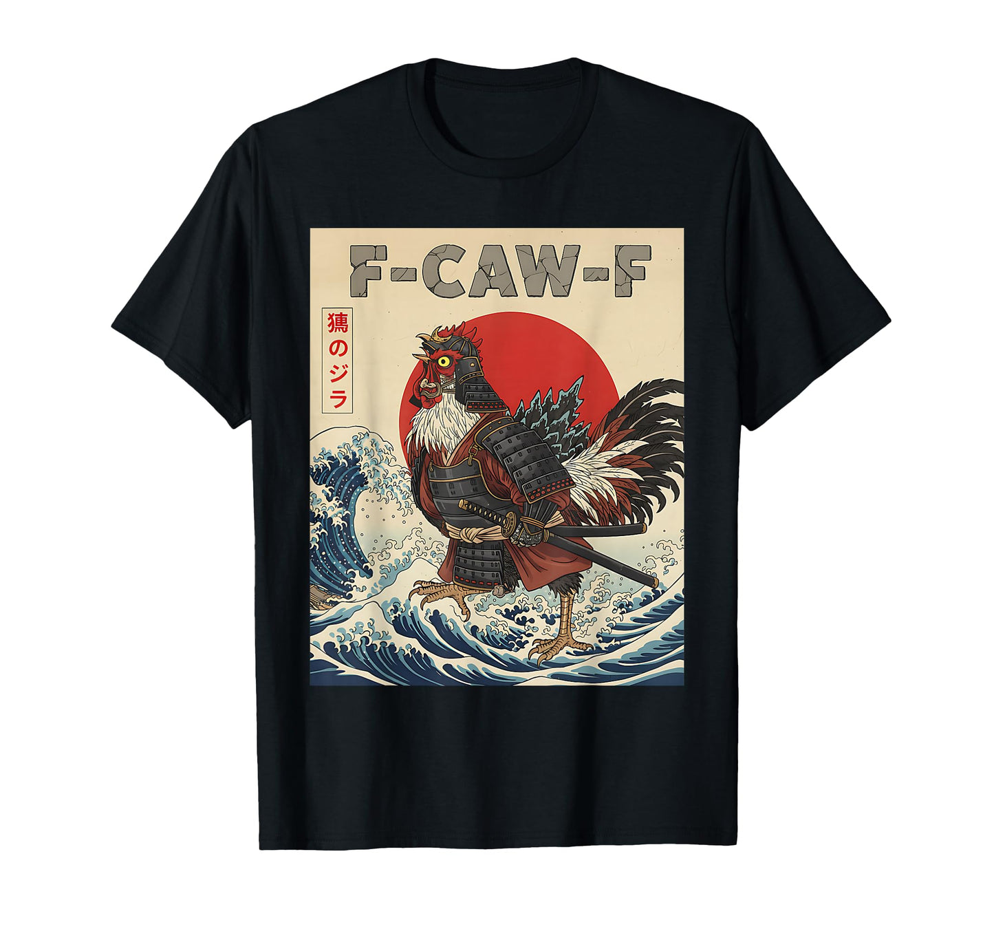 Funny Samurai F-Caw-F Chicken Warrior Japanese Chicken Ninja T-Shirt