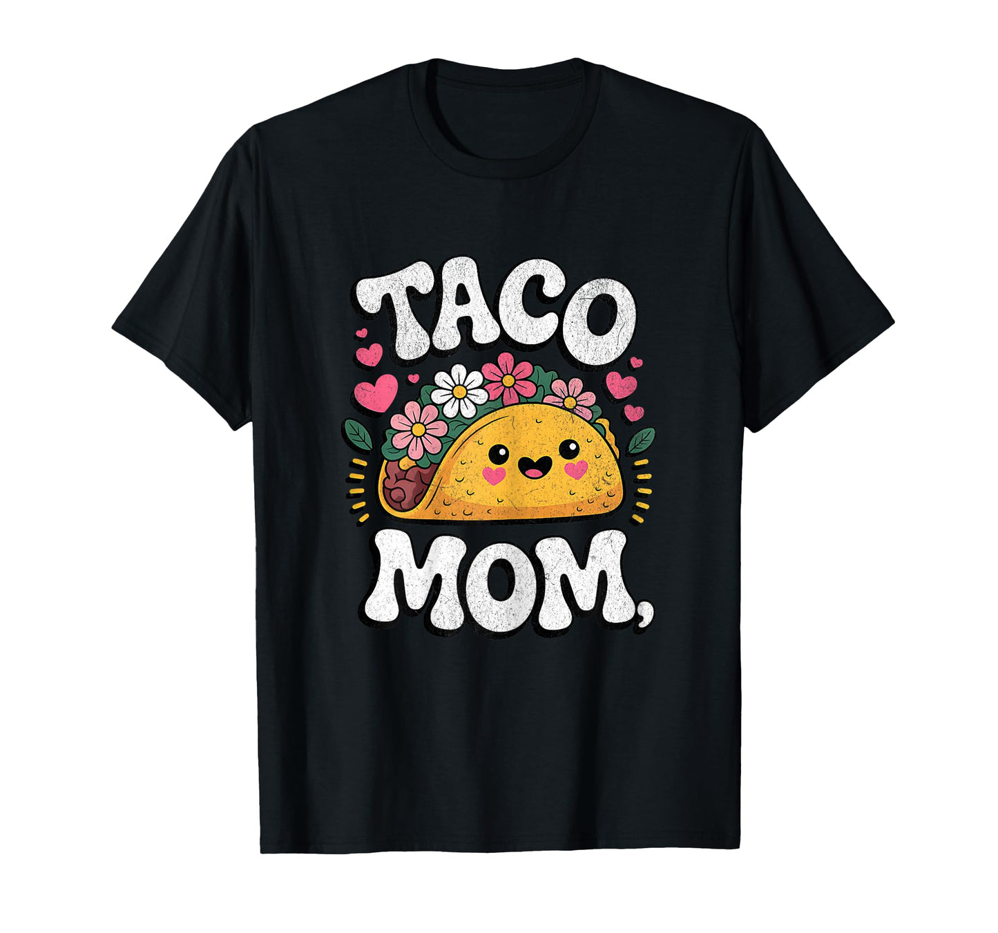 Taco Mom Floral Design for Taco Lovers National Taco Day T-Shirt