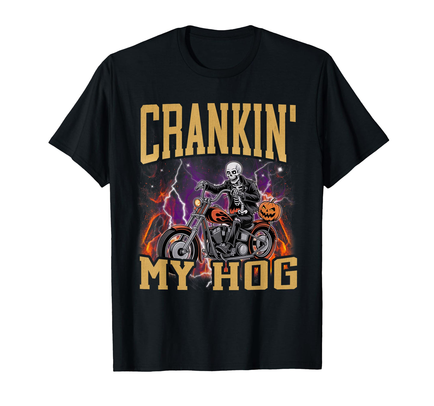 Crankin My Hog Funny Hard Biker Skeleton Meme Bootleg T-Shirt