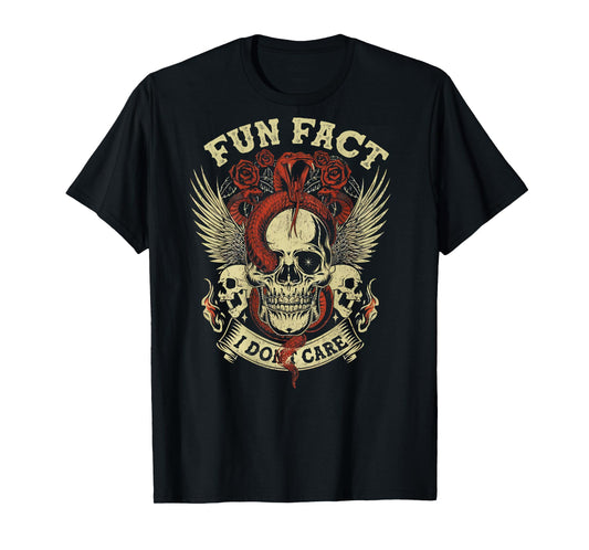 (ON Back) Fun Fact I Don't Care Funny Skeleton Saying Quote T-Shirt