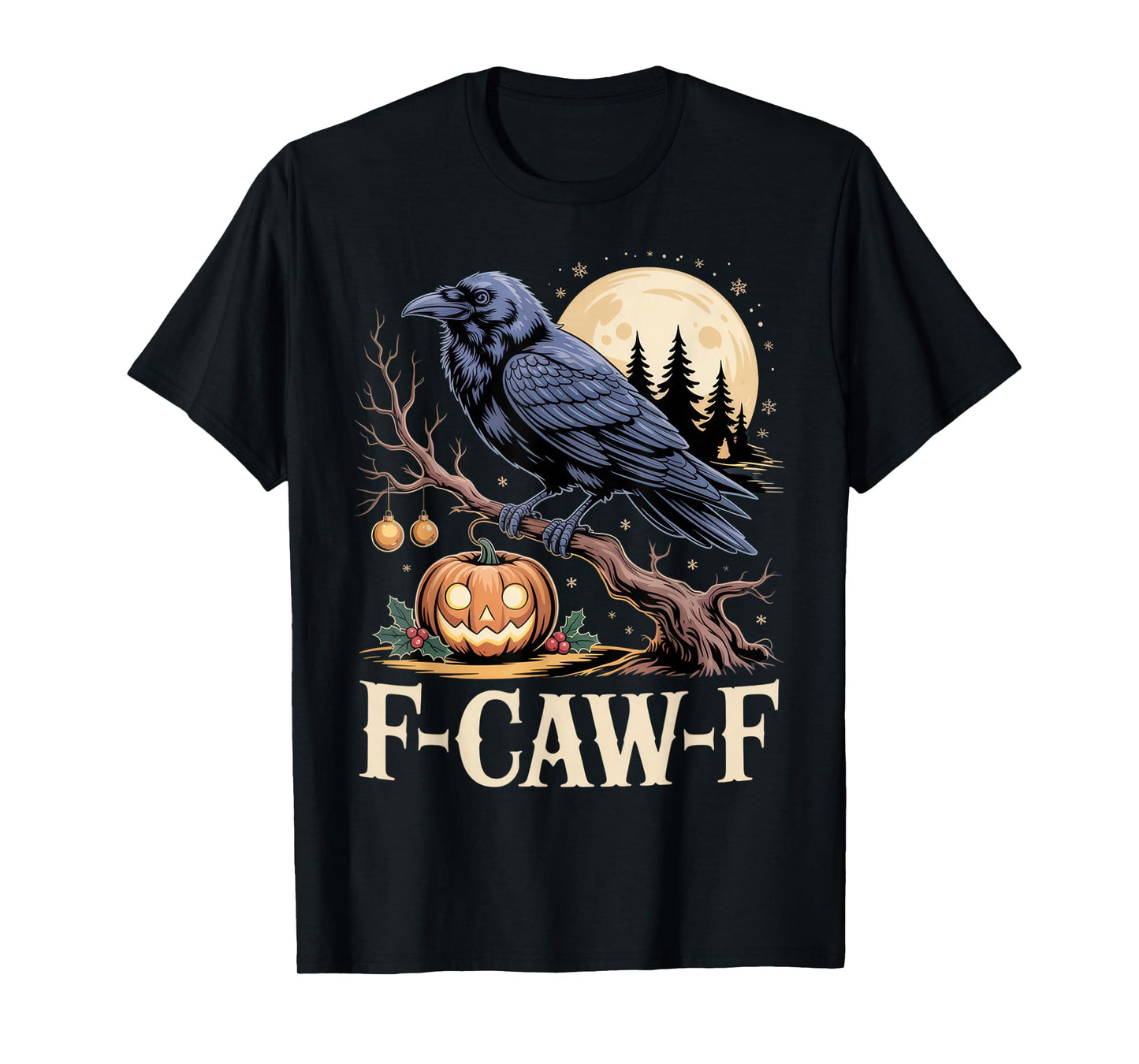 F-Caw-F Raven Halloween Humor for Gothic Lovers T-Shirt
