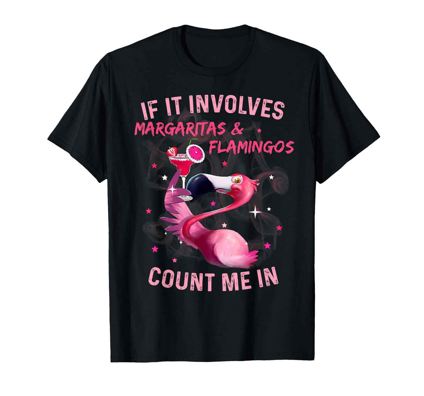 If It Involves Margaritas And Flamingos Count Me In T-Shirt