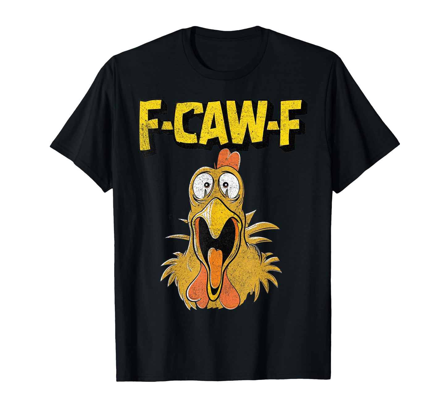 Funny F-Caw-F Chicken Fcawf Chicken T-Shirt