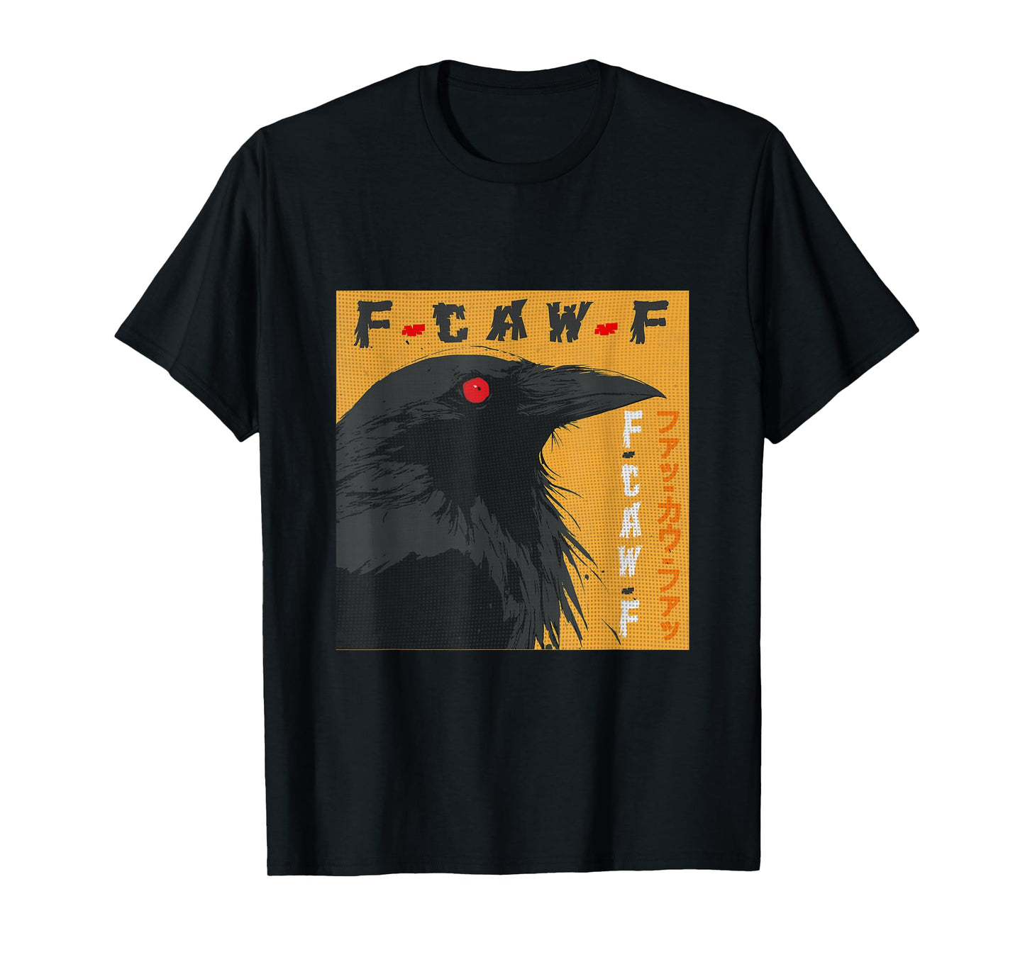 F-CAW-F FCAWF Funny Design T-Shirt