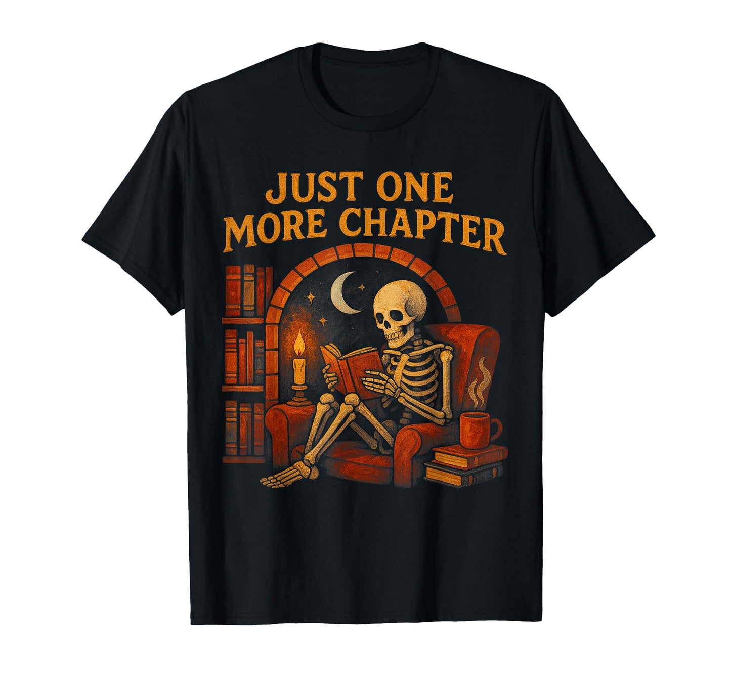Just One More Chapter Skeleton Cozy Spooky Read T-Shirt