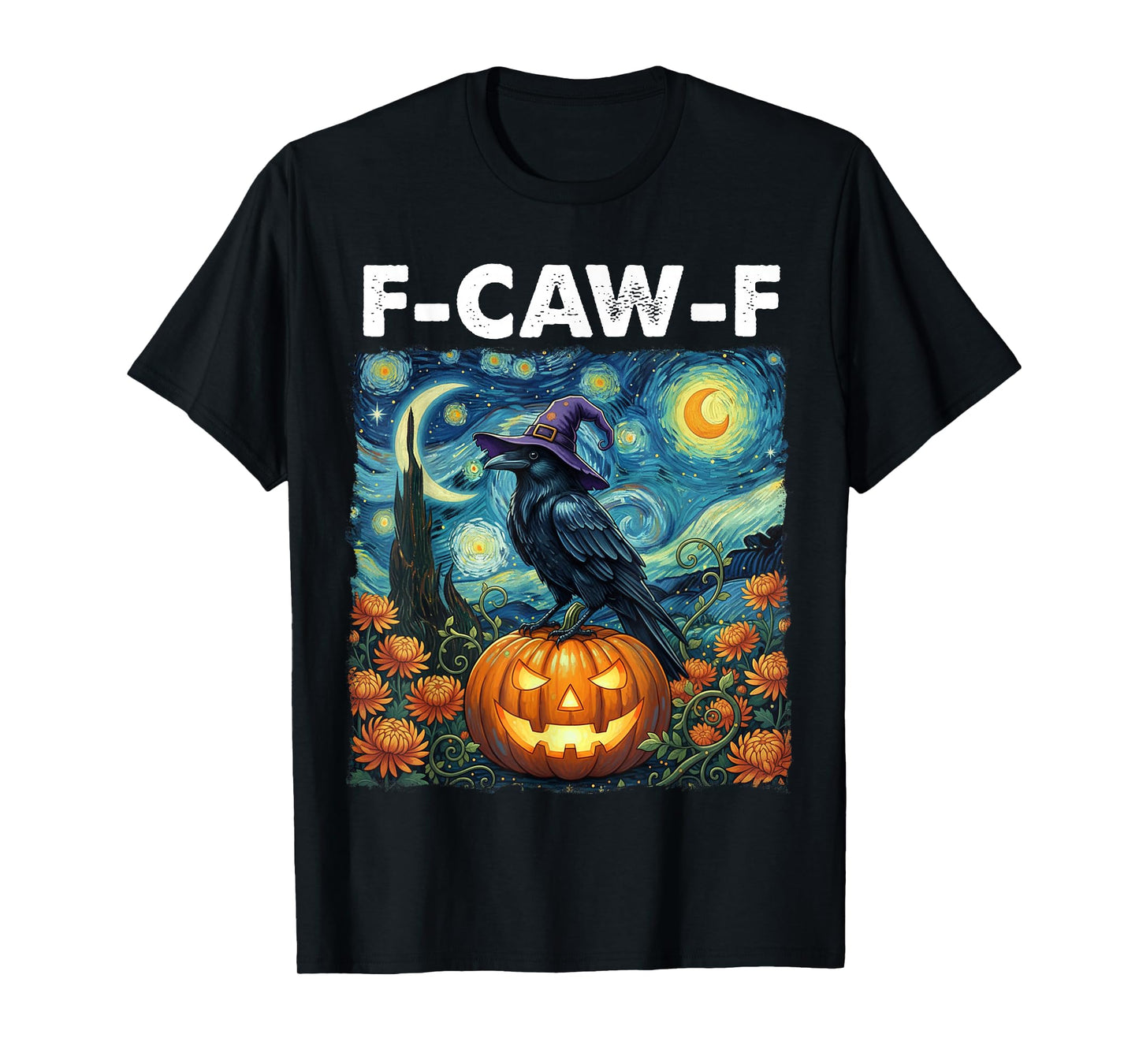 F-Caw-F Funny Black Bird Starry Night Halloween Pumpkin T-Shirt