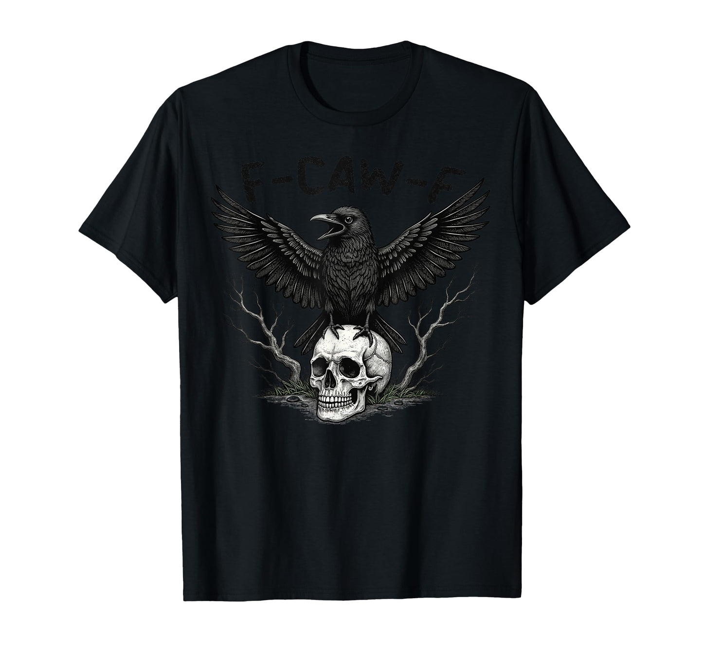 F-CAW-F Crow Funny Graphic Tee F CAW F Novelty T-Shirt