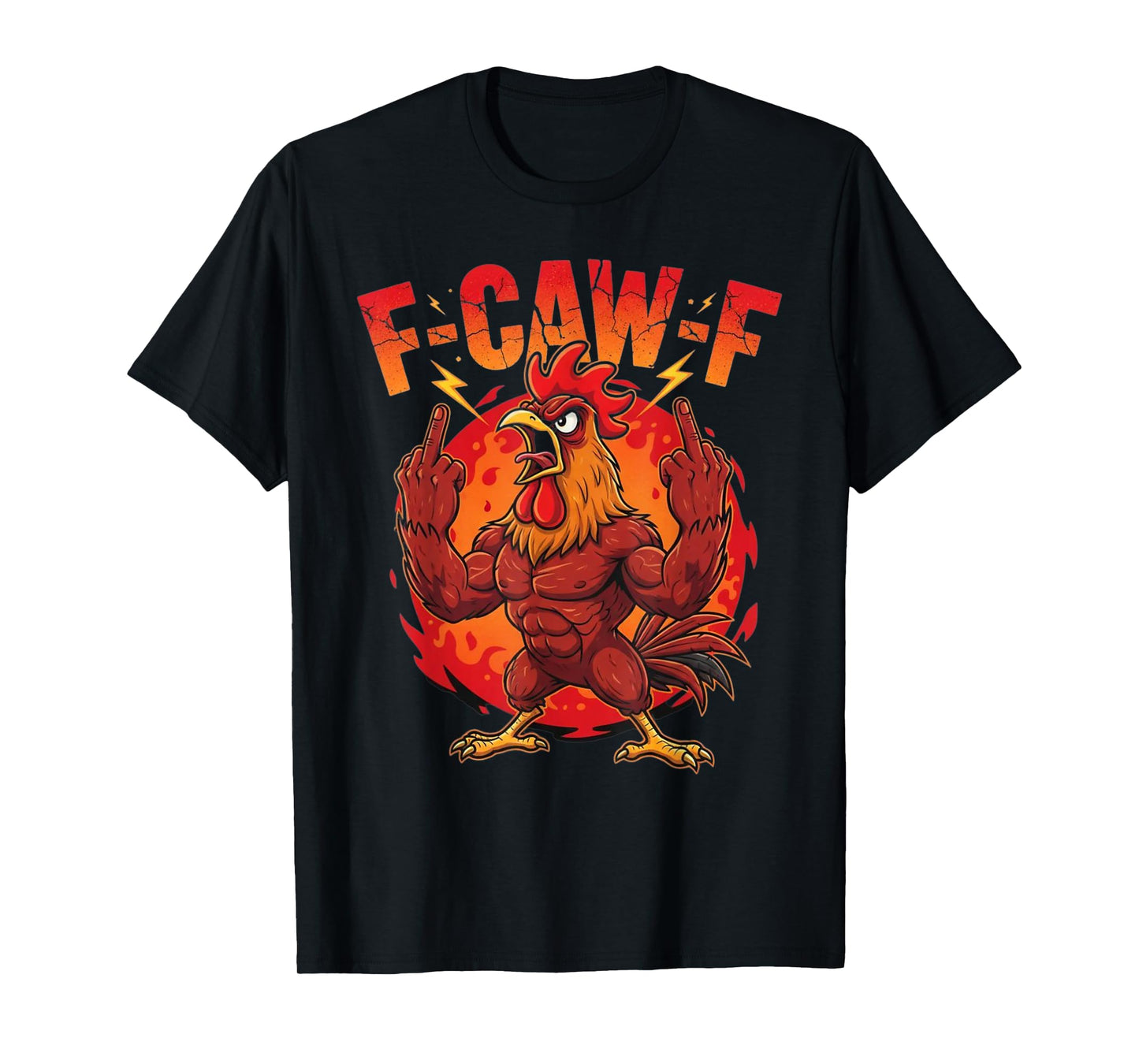 F-Caw-F Funny Chicken Rooster Meme F CAW F T-Shirt