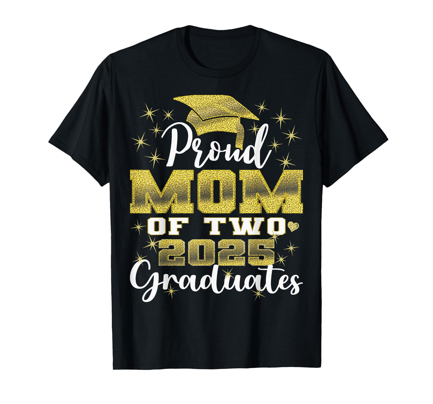 Proud Mom of Two 2025 Graduates Graduation family T-Shirt