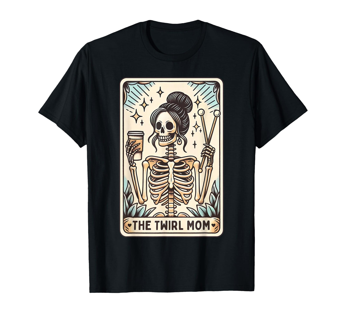 Baton Twirler Mom Tarot Card Halloween Skeleton Twirling T-Shirt