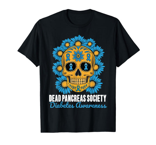 Dead Pancreas Society Diabetes Awareness Muertos Sugarskull T-Shirt