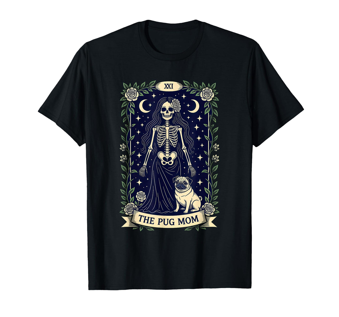 The Pug Mom Gothic Skeleton Rose Tarot Dog Lover T-Shirt