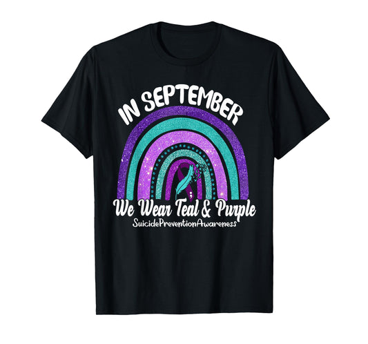 In September We Wear Teal & Purple Rainbow Suicide Awareness T-Shirt