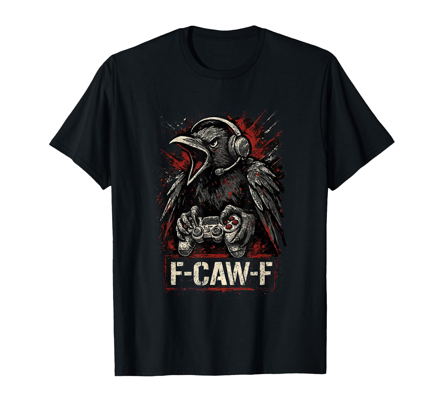 Gamer F-Caw-F Crow F Caw F Black Bird FcawF Raven Men Teens T-Shirt