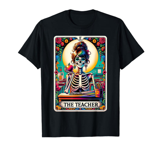 The Teacher Tarot Card Skeleton Back To School Teacher T-Shirt