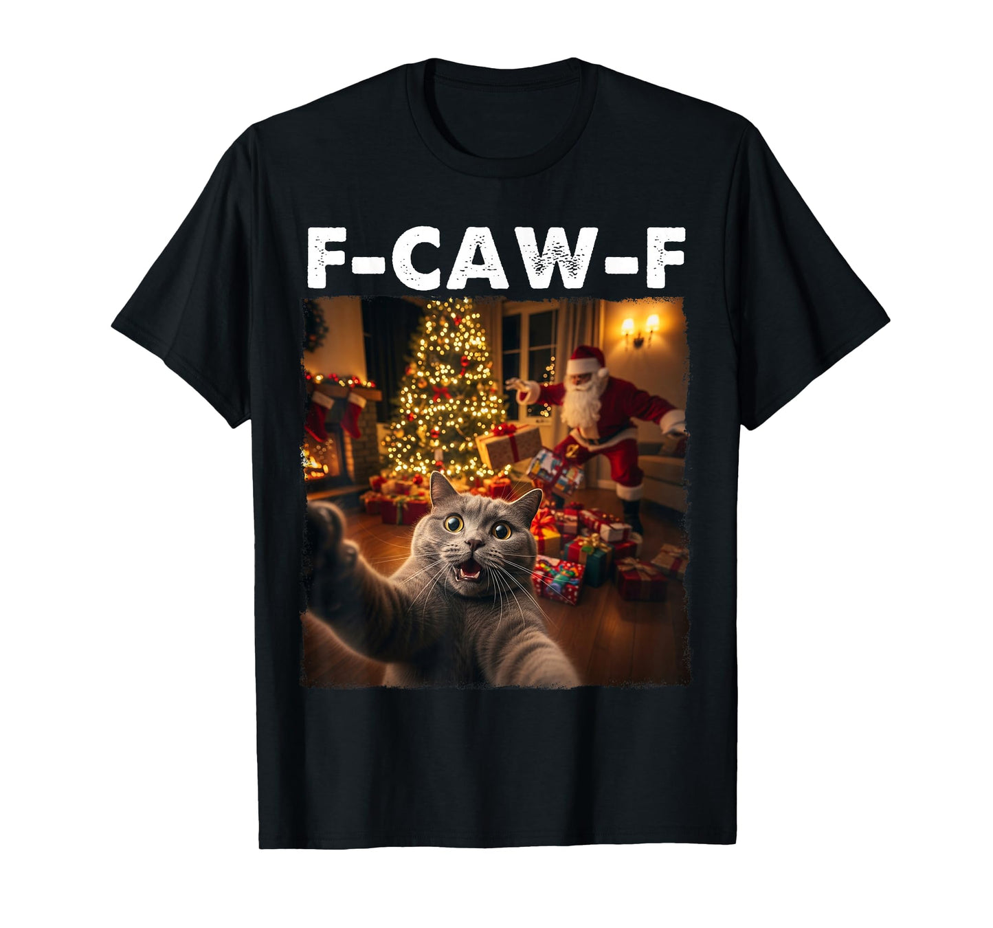 F-CAW-F Cat Selfie Santa Claus Funny Christmas Night FCAWF T-Shirt