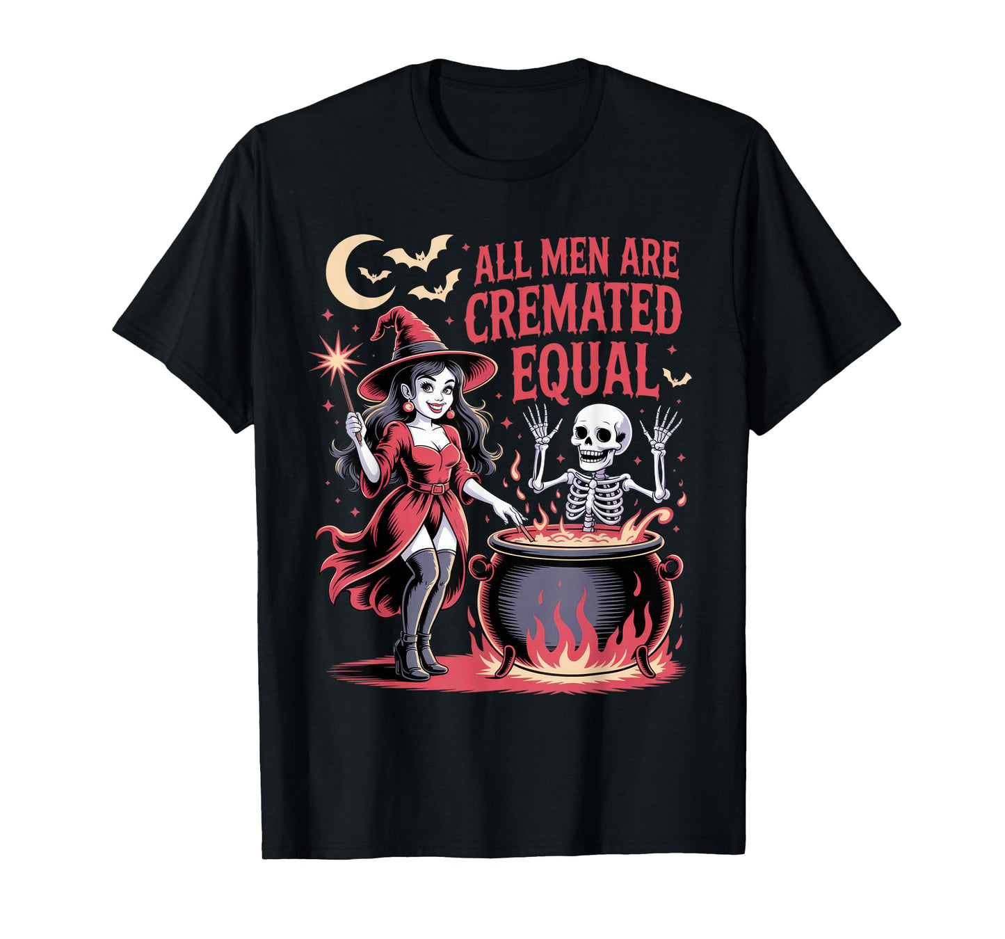 All Men are Cremated Equal Funny Witch Skeleton Halloween T-Shirt
