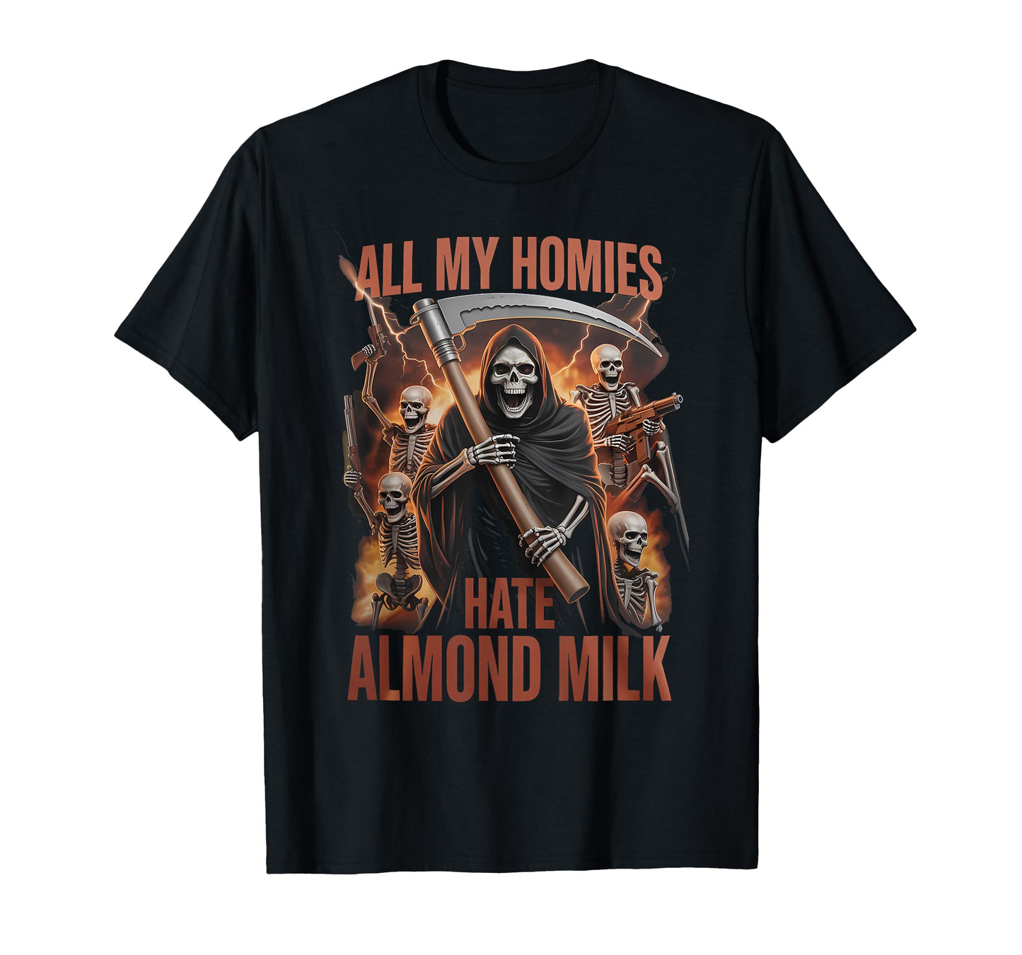 Homies Hate Almond Milk Funny Meme Bootleg Chaotic Unhinged T-Shirt