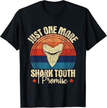 Just One More Shark Tooth I Promise - Retro Fossil T-Shirt