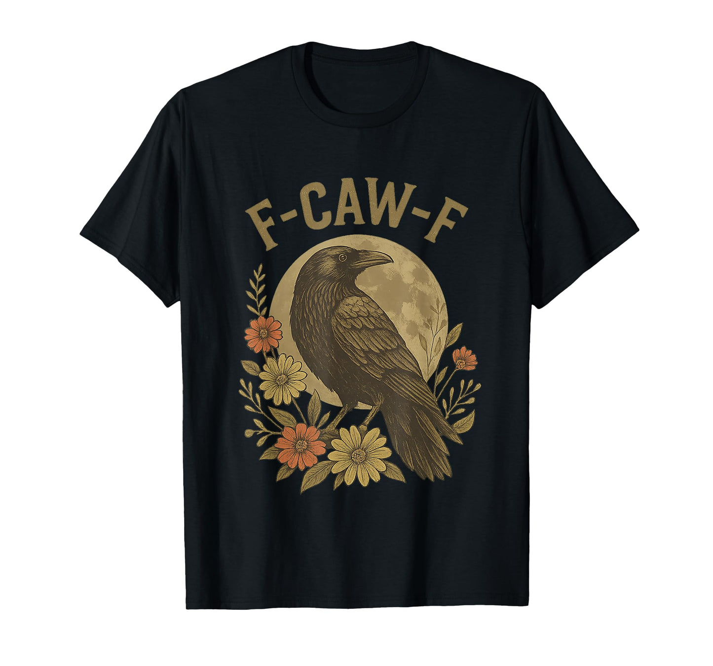 Funny Black Crow F-Caw-F Black Bird T-Shirt