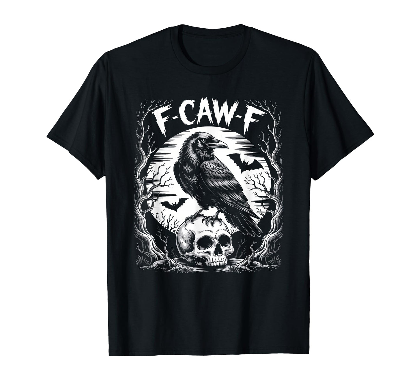 F-Caw-F Black Crow Funny Black Bird Raven Skull Humor FCAWF T-Shirt
