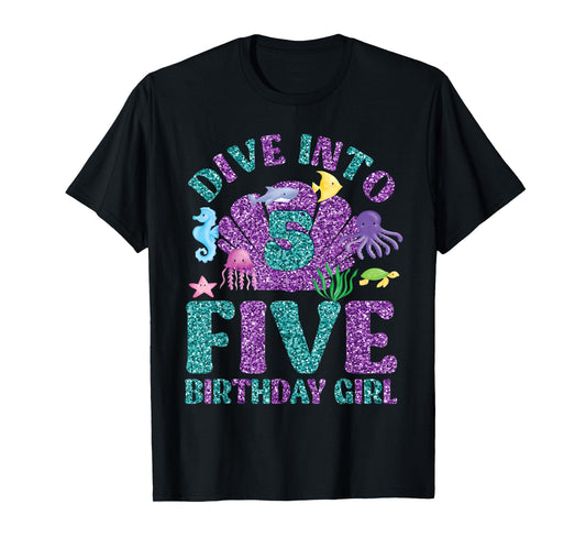 Dive Into 5 Birthday Decorations Girl 5th Birthday Mermaid T-Shirt