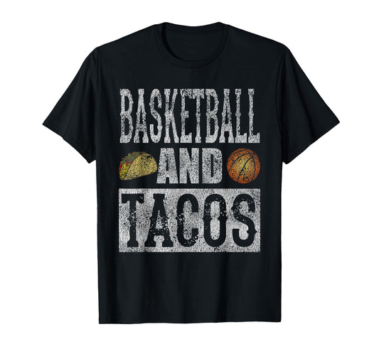 Basketball and Tacos Funny Taco Distressed T-Shirt T-Shirt