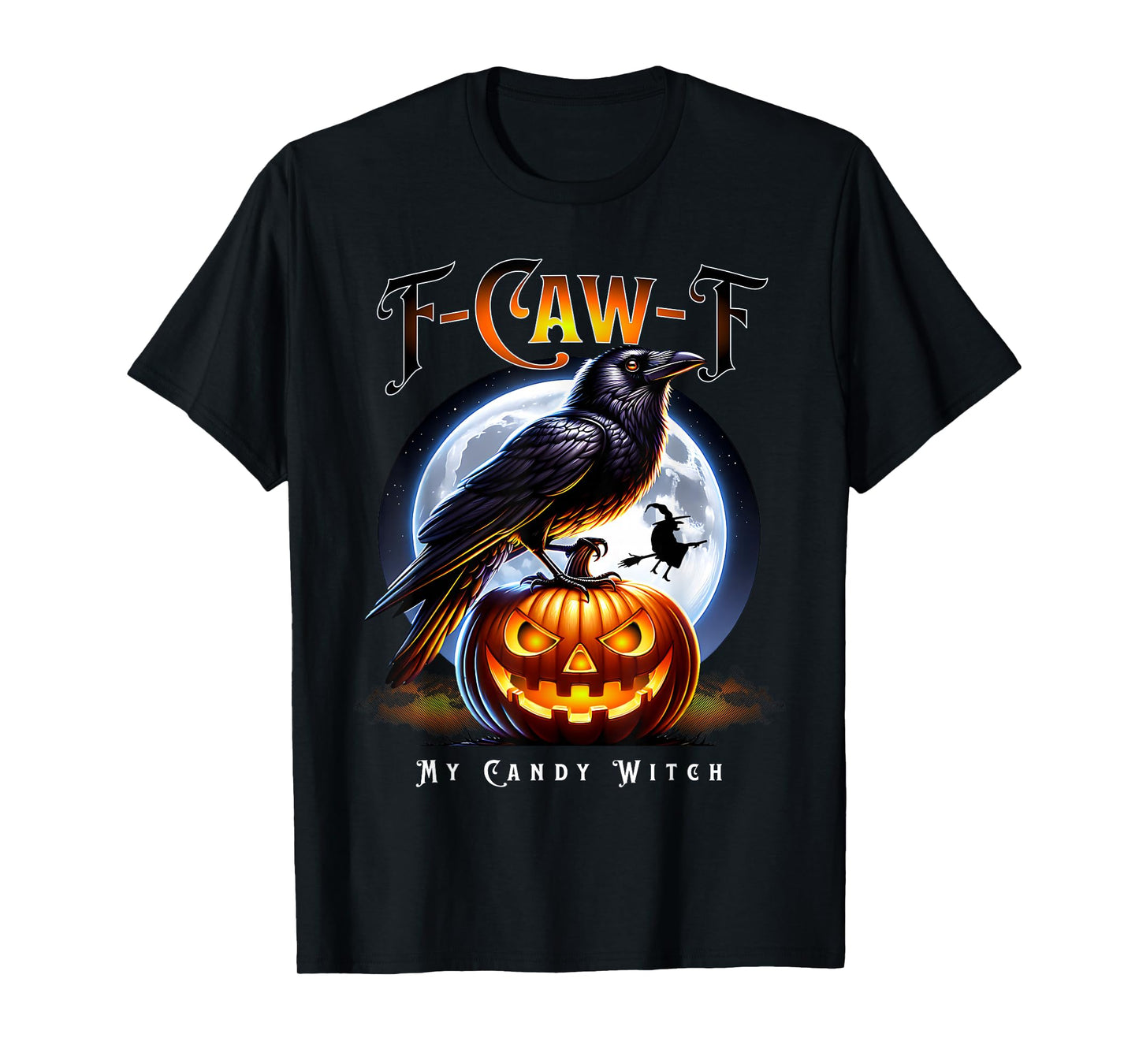 F-CAW-F Halloween Candy Witch T-Shirt